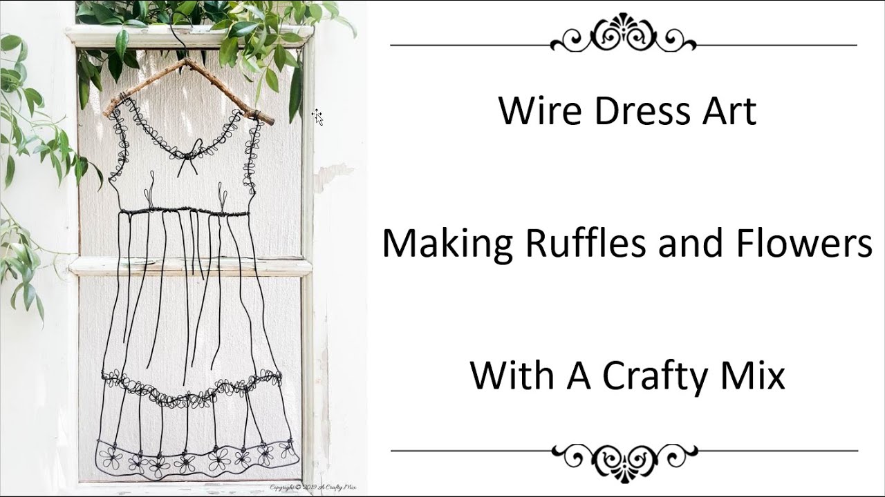 Making Wire Ruffles and Flowers - Wire Dress Art