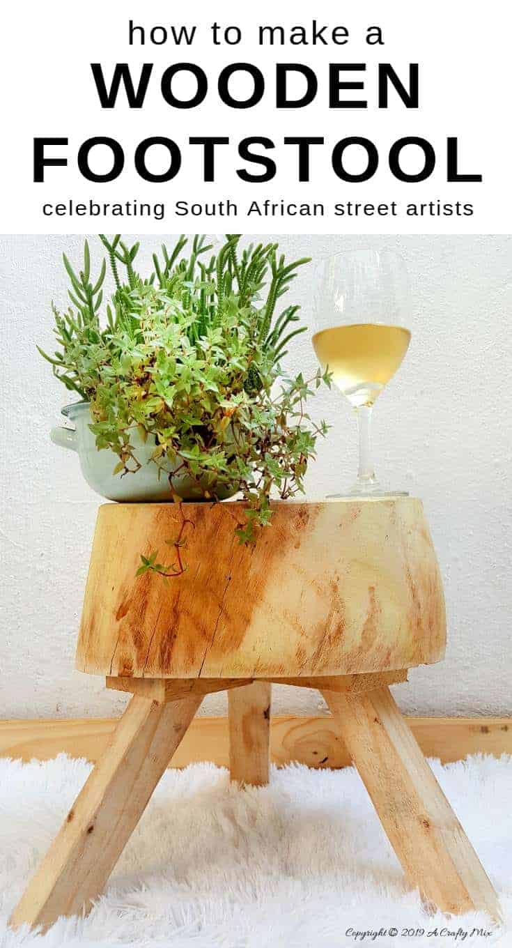 From tree stump to wooden stool. Full tutorial and a look into the lives of street artists in South Africa #StreetArtists #SouthAfrica #WoodenStool #TreeStumpRepurpose #ACraftyMix