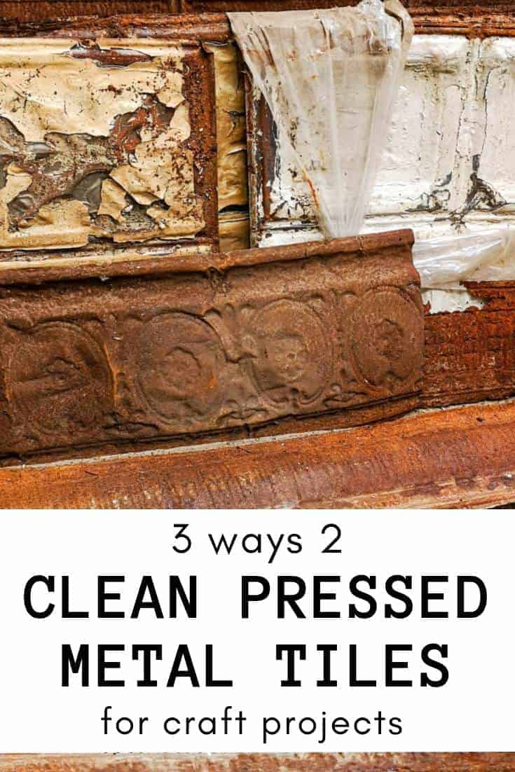 3 ways to clean and prepare tin ceiling tiles (pressed metal tiles) for craft and DIY projects #tinceilingideas #tinceilinghomedecor #tinceilingtilesrepurposed #plantstandideas #ACraftyMix