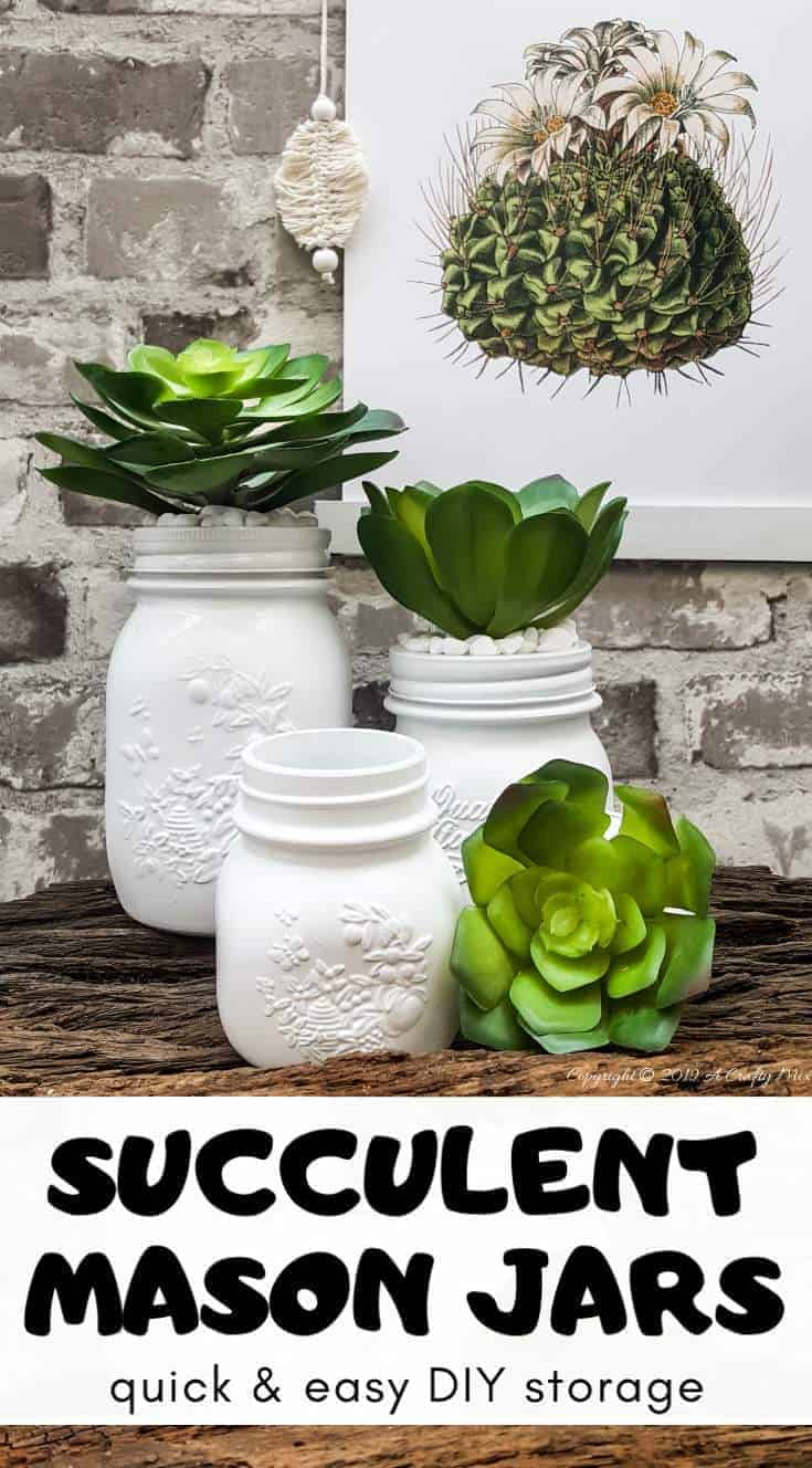 How to make your own set of succulent mason jar canisters. Perfect for your kitchen or bathroom and succulents are so trendy right now, #masonjarcanisters #masonjarcanisterset #kichendecor #masonjar #masonjarcrafts #bathroomdecor #homedecor #rustic #farmhouse #succulent #storage #acraftymix