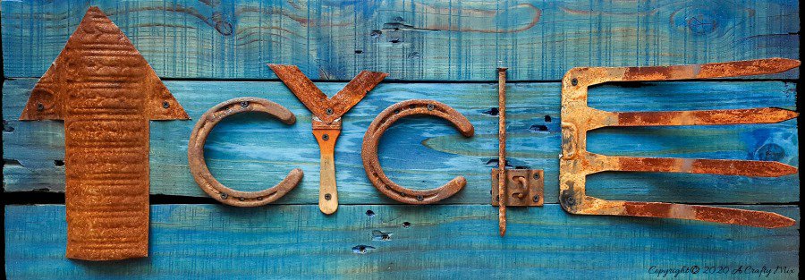 How to make a sign using scrap metal letters with lots of ideas for each letter of the alphabet #Upcycling #Benefits #UpcycleSign #ACraftyMix #RepurposedLetters #RustyAlphabet #UpcycleStrong #InThisTogether #UpcyclingIdeas