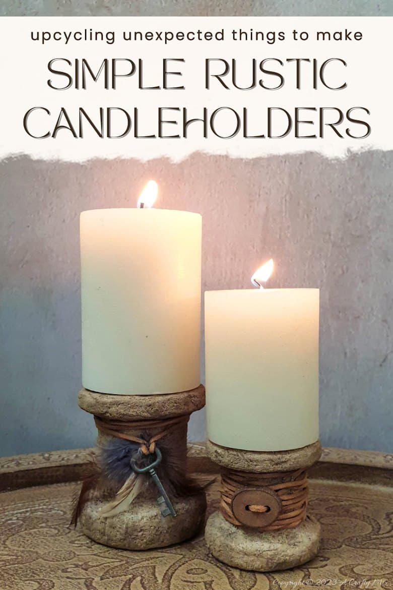 Discover the art of repurposed home decor with these simple rustic upcycled candleholders! We&rsquo;ll show you how to transform two unexpected items into personalized pieces full of character and texture. They&rsquo;re quick to make, easy to customize, and won&rsquo;t break the bank. Get the full tutorial at A Crafty Mix