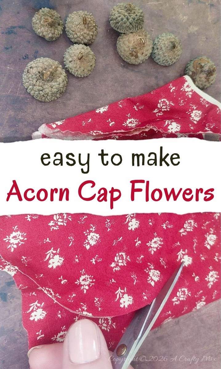 These easy, no-sew acorn cap flowers are the perfect way to use up scrap fabric and create long‑lasting handmade blooms. Arrange them in vases, cluster them into rustic centerpieces, or nestle them into wreaths and gifts for a storybook touch.